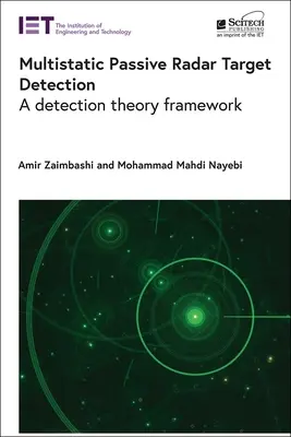 Detectarea țintei prin radar pasiv multistatic: Un cadru al teoriei detecției - Multistatic Passive Radar Target Detection: A Detection Theory Framework