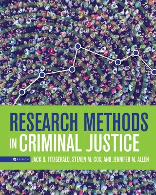 Metode de cercetare în justiția penală - Research Methods in Criminal Justice