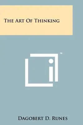 Arta de a gândi - The Art Of Thinking