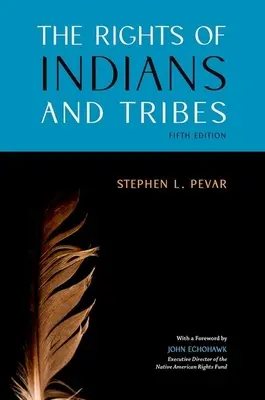 The Rights of Indians and Tribes (Drepturile indienilor și ale triburilor) - The Rights of Indians and Tribes