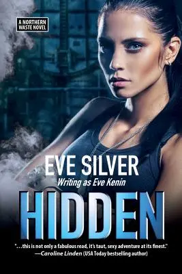 Ascuns: Un roman despre deșeurile nordice - Hidden: A Northern Waste Novel