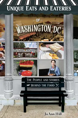 Mâncăruri și restaurante unice din Washington DC - Unique Eats and Eateries of Washington DC