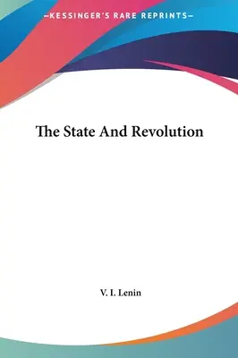 Statul și revoluția - The State And Revolution