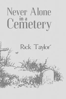 Niciodată singur într-un cimitir (Never Alone in a Cemetery) - Never Alone in a Cemetery