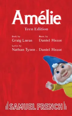 Amelie: ediția pentru adolescenți - Amelie: Teen Edition