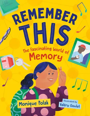 Remember This: Fascinanta lume a memoriei - Remember This: The Fascinating World of Memory