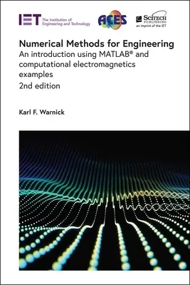 Metode numerice pentru inginerie: O introducere folosind Matlab(r) și exemple de electromagnetică computațională - Numerical Methods for Engineering: An Introduction Using Matlab(r) and Computational Electromagnetics Examples
