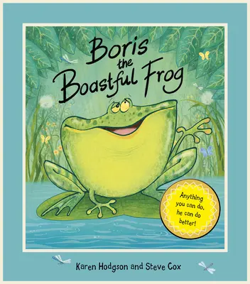 Boris, broasca lăudăroasă - Boris The Boastful Frog