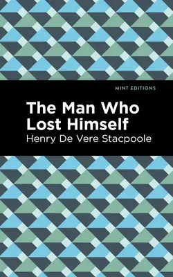 Omul care s-a pierdut pe sine - The Man Who Lost Himself
