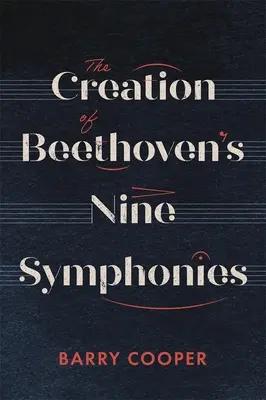 Crearea celor nouă simfonii ale lui Beethoven - The Creation of Beethoven's Nine Symphonies