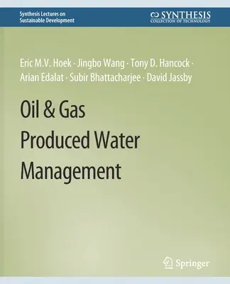 Petrolul și gazele produse Managementul apei - Oil & Gas Produced Water Management