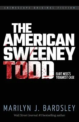 Sweeney Todd american: cel mai dur caz al lui Eliot Ness - The American Sweeney Todd: Eliot Ness's Toughest Case