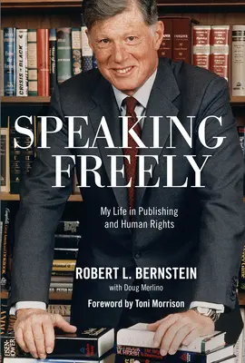 Speaking Freely: Viața mea în domeniul editorial și al drepturilor omului - Speaking Freely: My Life in Publishing and Human Rights