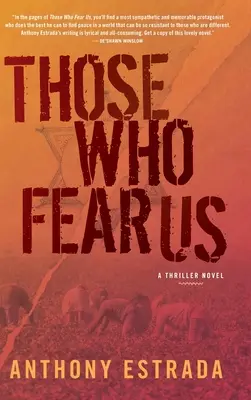 Cei care se tem de noi - Those Who Fear Us