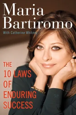 Cele 10 legi ale succesului durabil - The 10 Laws of Enduring Success
