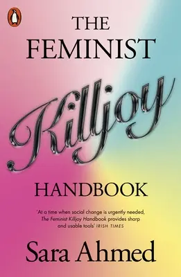 Manualul Feminist Killjoy - Feminist Killjoy Handbook