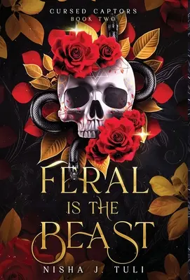 Feral is the Beast: O vrăjitoare nemuritoare și un om muritor romanță fantasy cu diferență de vârstă - Feral is the Beast: An immortal witch and mortal man age gap fantasy romance